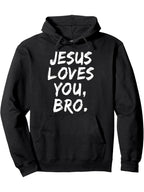 Jesus Loves You Hoodie