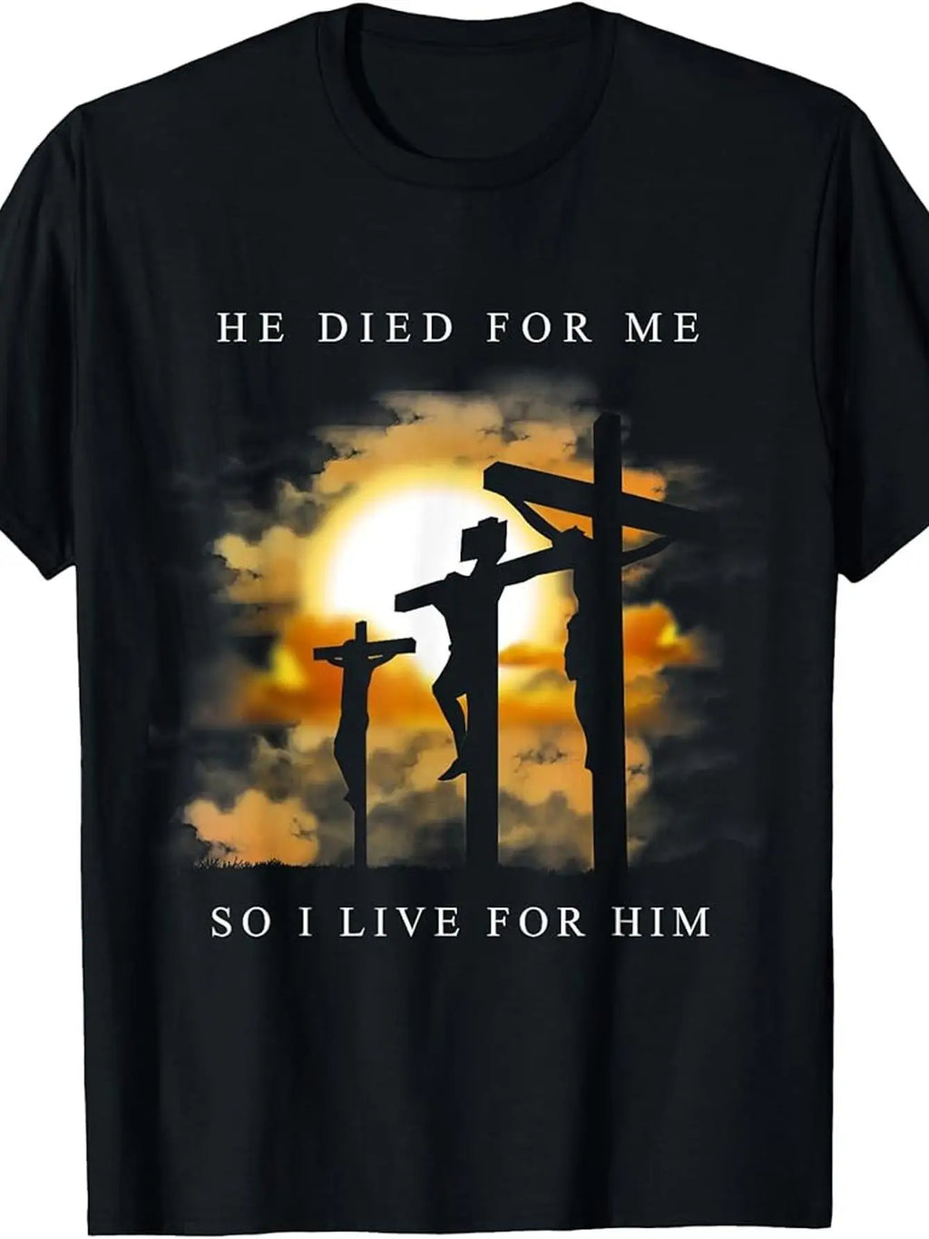 He Died For Me Tee